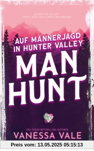 Auf Männerjagd in Hunter Valley: Man Hunt Auf Männerjagd in Hunter Valley: Man Hunt