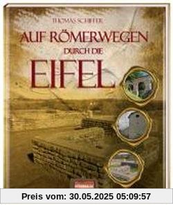 Auf Römerwegen durch die Eifel