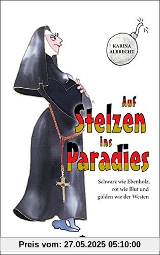 Auf Stelzen ins Paradies: Schwarz wie Ebenholz, rot wie Blut und gülden wie der Westen Auf Stelzen ins Paradies: Schwarz wie Ebenholz, rot wie Blut und gülden wie der Westen