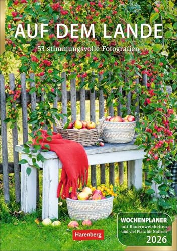 Auf dem Lande Wochenplaner 2026 - 53 stimmungsvolle Fotografien: Dekorativer Wandplaner zum Eintragen mit 53 schönen Fotos und Zitaten. ... Wand. 25 x 35,5 cm (Wochenplaner Harenberg) von Harenberg