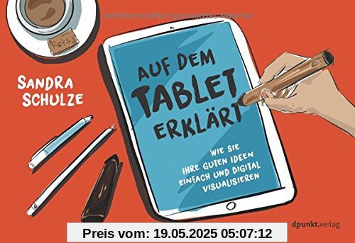 Auf dem Tablet erklärt: Wie Sie Ihre guten Ideen einfach und digital visualisieren