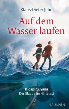Auf dem Wasser laufen von Brunnen / Brunnen-Verlag, Gießen