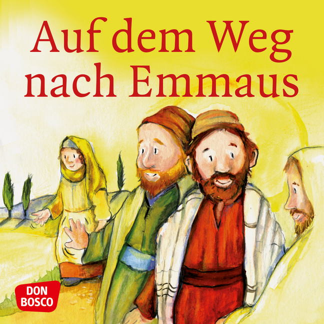 Auf dem Weg nach Emmaus. Mini-Bilderbuch. Auf dem Weg nach Emmaus. Mini-Bilderbuch. von Don Bosco Medien
