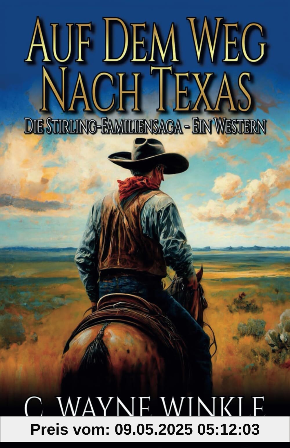 Auf dem Weg nach Texas: Die Stirling-Familiensaga – Ein Western