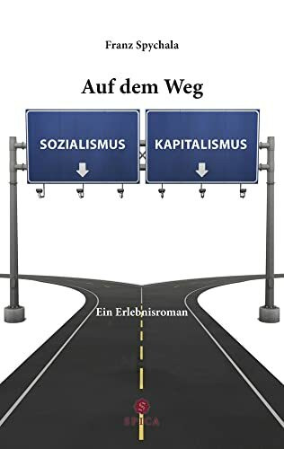 Auf dem Weg zum …: Sozialismus – Kapitalismus