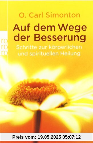 Auf dem Wege der Besserung: Schritte zur körperlichen und spirituellen Heilung