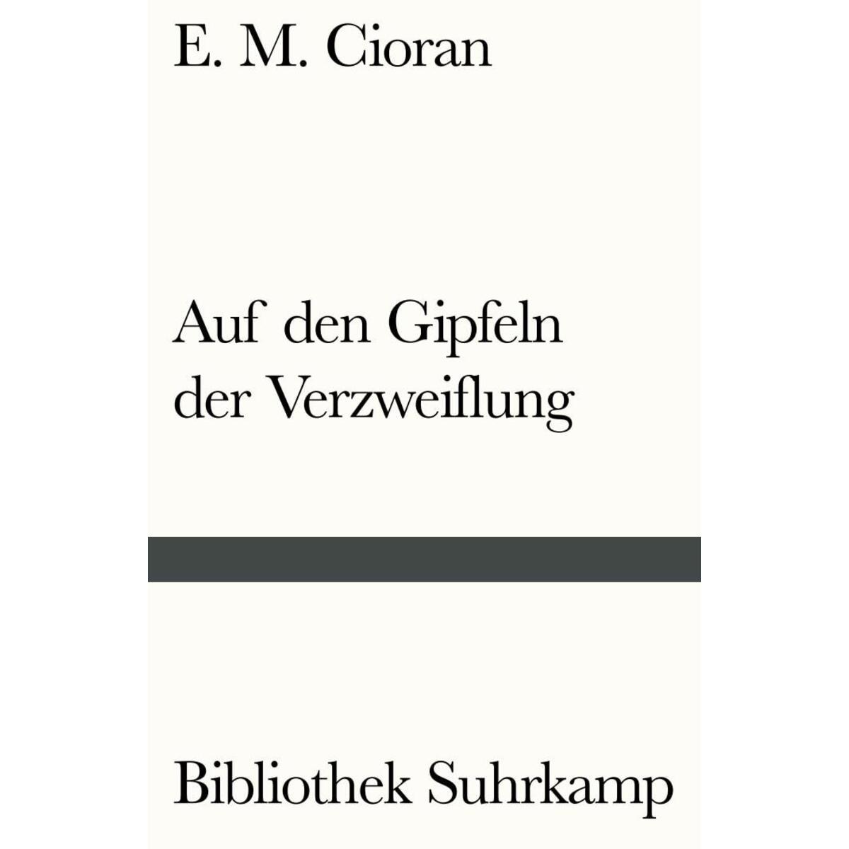 Auf den Gipfeln der Verzweiflung von Suhrkamp Verlag AG