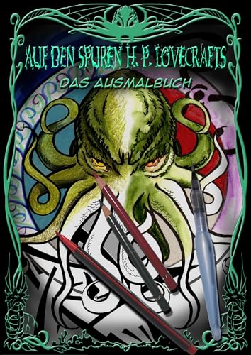 Auf den Spuren H. P. Lovecrafts: Das Ausmalbuch von Low, Torsten