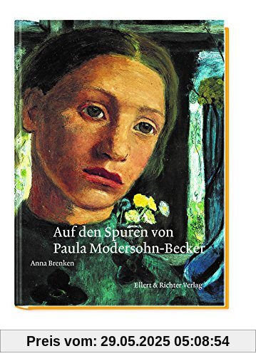 Auf den Spuren von Paula Modersohn-Becker Auf den Spuren von Paula Modersohn-Becker