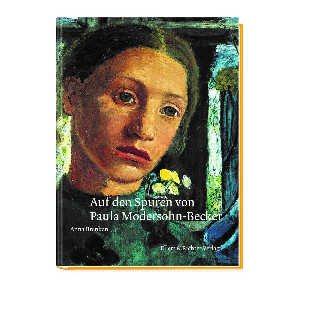 Auf den Spuren von Paula Modersohn-Becker von Ellert & Richter Verlag G