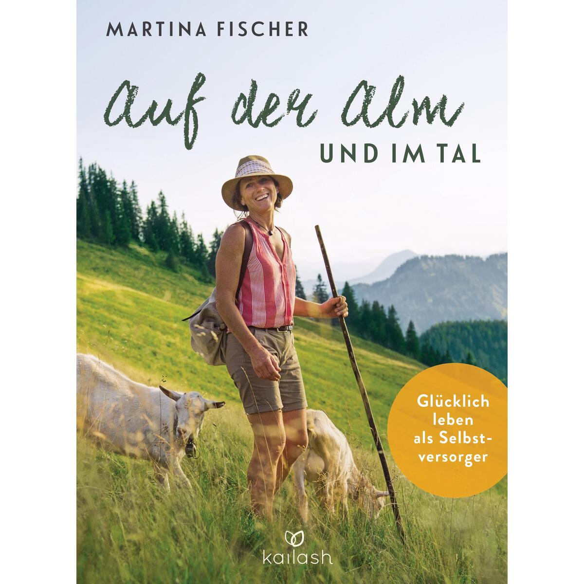 Auf der Alm und im Tal von Kailash