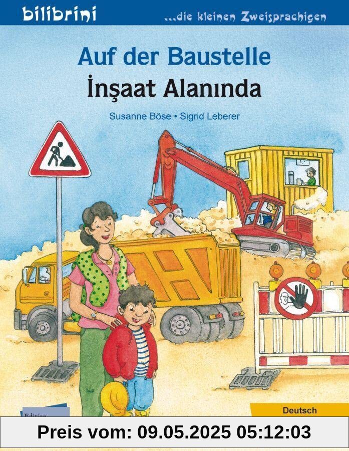Auf der Baustelle: Kinderbuch Deutsch-Türkisch