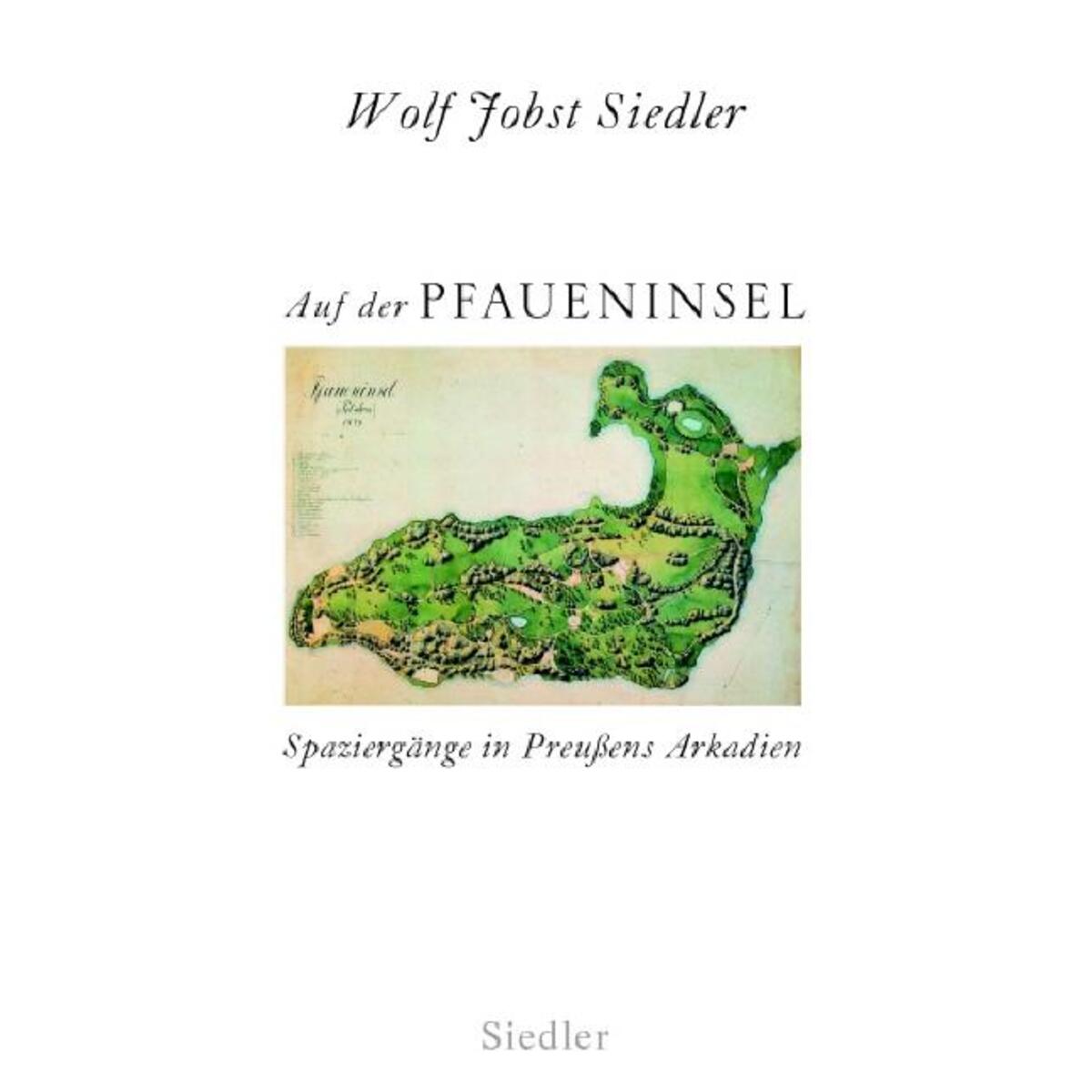 Auf der Pfaueninsel von Siedler Verlag
