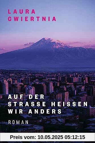 Auf der Straße heißen wir anders: Roman