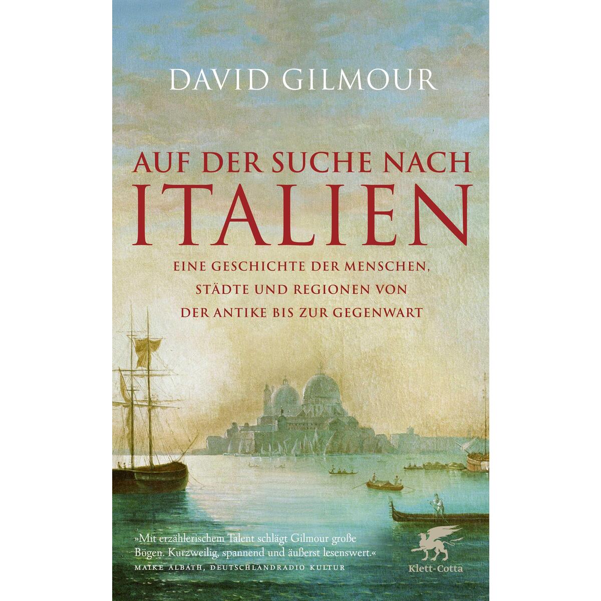 Auf der Suche nach Italien Auf der Suche nach Italien von Klett-Cotta Verlag