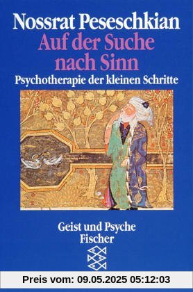 Auf der Suche nach Sinn: Psychotherapie der kleinen Schritte