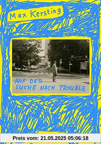 Auf der Suche nach Trouble