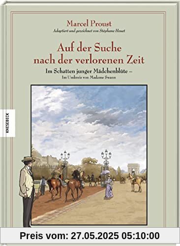 Auf der Suche nach der verlorenen Zeit (Band VIII): Im Schatten junger Mädchenblüte – Im Umkreis von Madame Swann, Teil II. Graphic Novel nach Marcel Proust