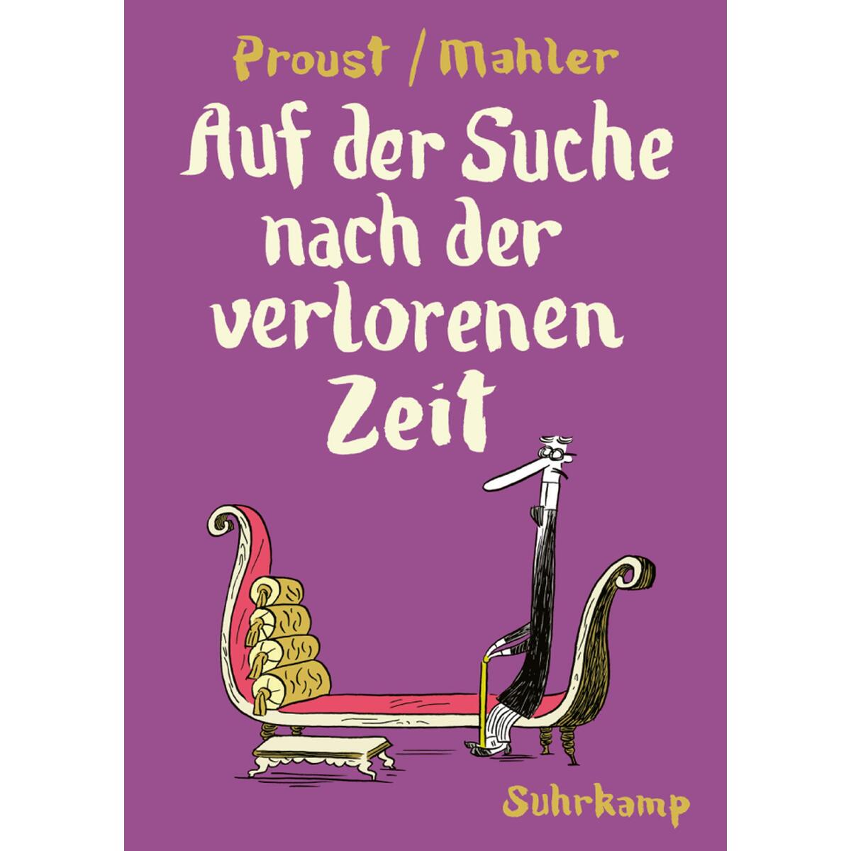 Auf der Suche nach der verlorenen Zeit Auf der Suche nach der verlorenen Zeit von Suhrkamp Verlag AG