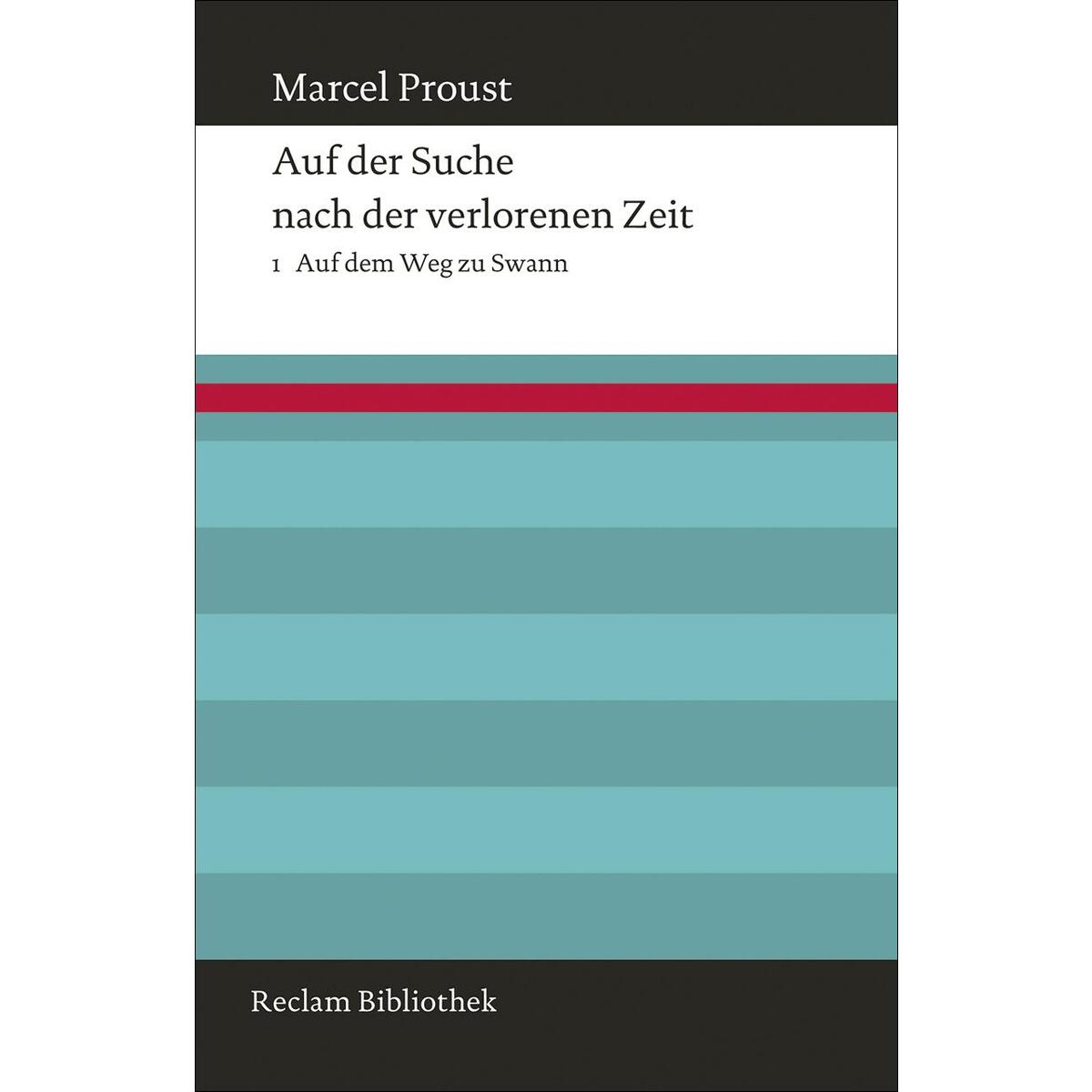 Auf der Suche nach der verlorenen Zeit Auf der Suche nach der verlorenen Zeit von Reclam Philipp Jun.