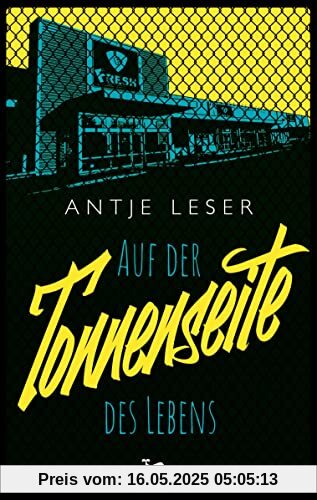 Auf der Tonnenseite des Lebens