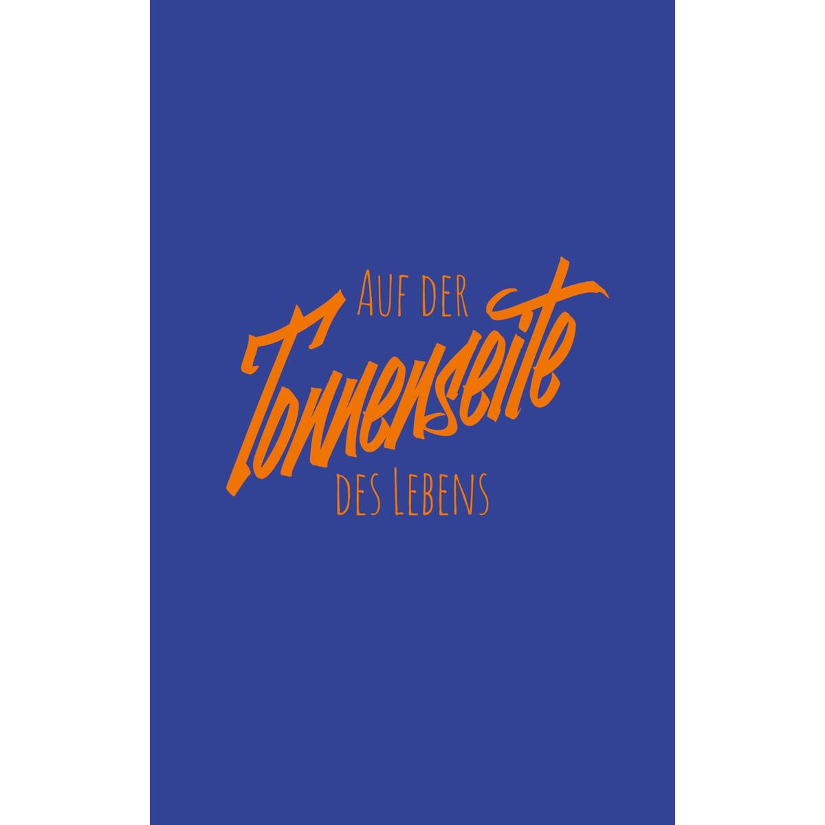 Auf der Tonnenseite des Lebens von Magellan GmbH