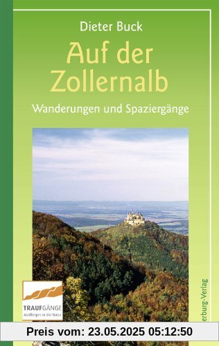 Auf der Zollernalb: Wanderungen und Spaziergänge rund um Albstadt, Balingen und Hechingen