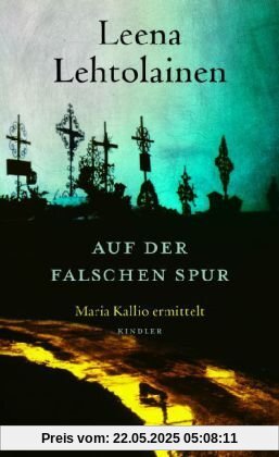 Auf der falschen Spur: Maria Kallio ermittelt Auf der falschen Spur: Maria Kallio ermittelt