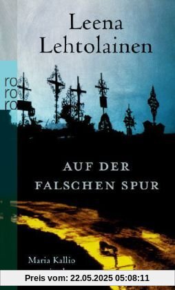 Auf der falschen Spur: Maria Kallios neunter Fall Auf der falschen Spur: Maria Kallios neunter Fall