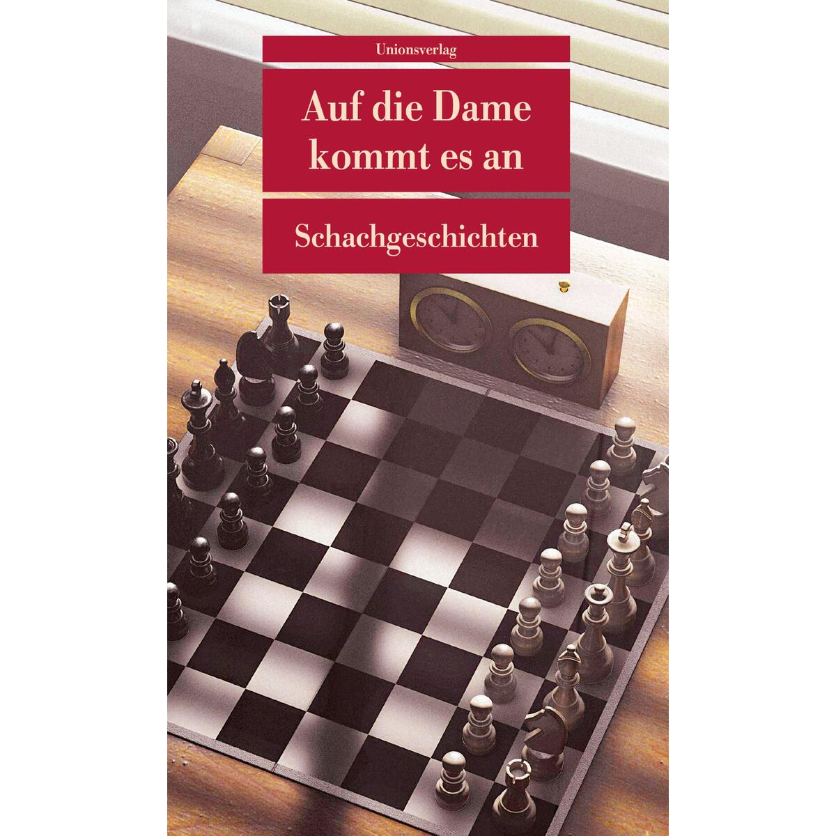 Auf die Dame kommt es an Auf die Dame kommt es an von Unionsverlag