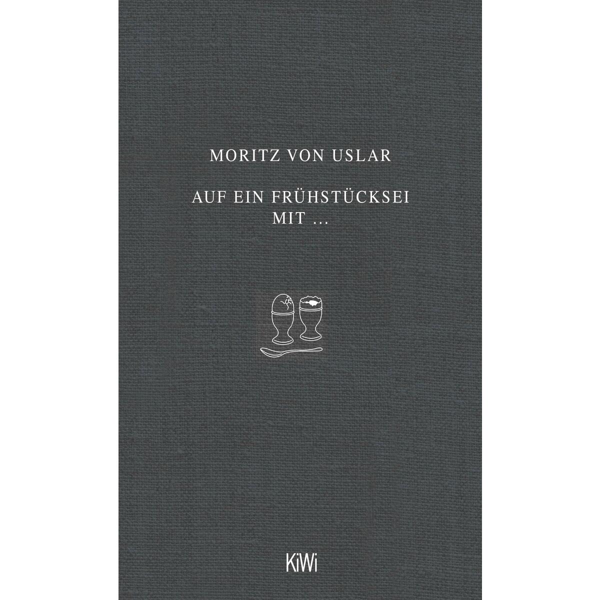 Auf ein Frühstücksei mit... von Kiepenheuer & Witsch GmbH