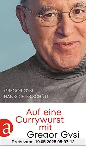 Auf eine Currywurst mit Gregor Gysi