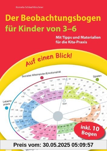 Auf einen Blick! Der Beobachtungsbogen für Kinder von 3-6: Mit Tipps und Materialien für die Kita-Praxis