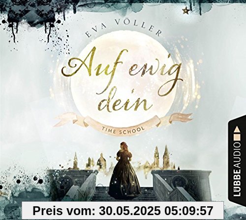 Auf ewig dein: Time School . Band 1.