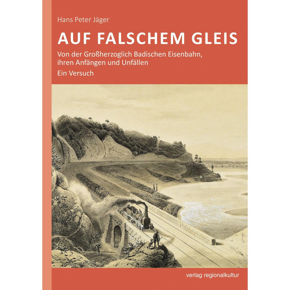 Auf falschem Gleis Auf falschem Gleis von Regionalkultur Verlag Gmb