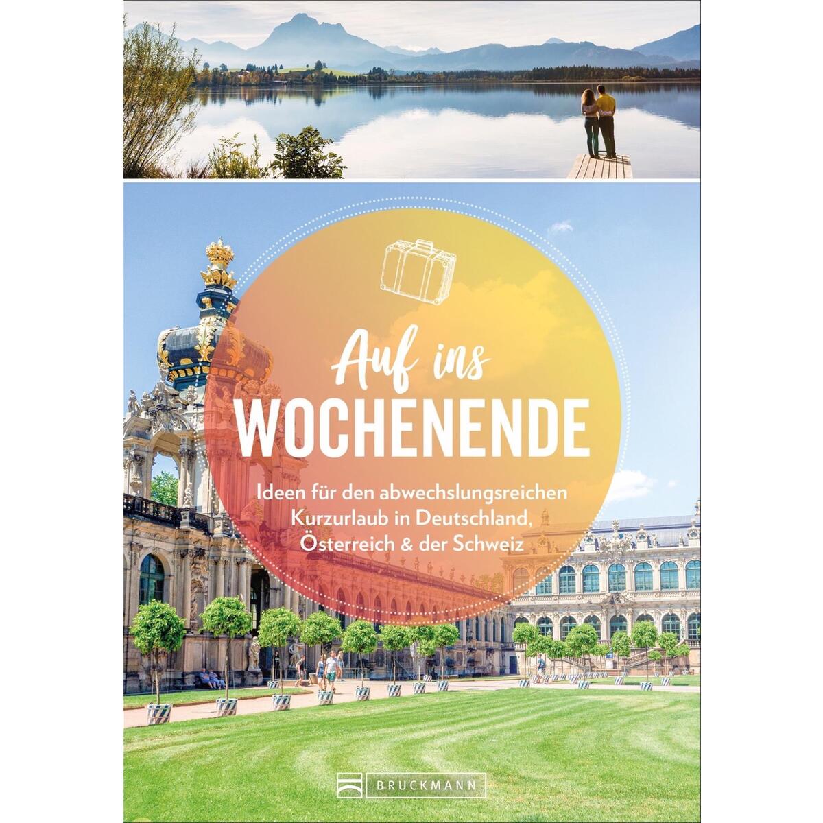 Auf ins Wochenende Auf ins Wochenende von Bruckmann Verlag GmbH