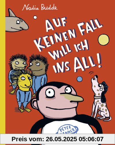 Auf keinen Fall will ich ins All!