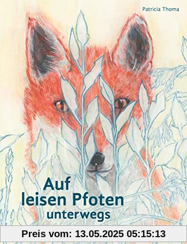 Auf leisen Pfoten unterwegs: Die Welt in den Augen einer Füchsin