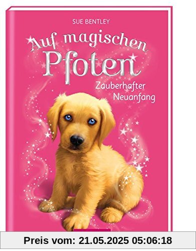 Auf magischen Pfoten - Zauberhafter Neuanfang Auf magischen Pfoten - Zauberhafter Neuanfang