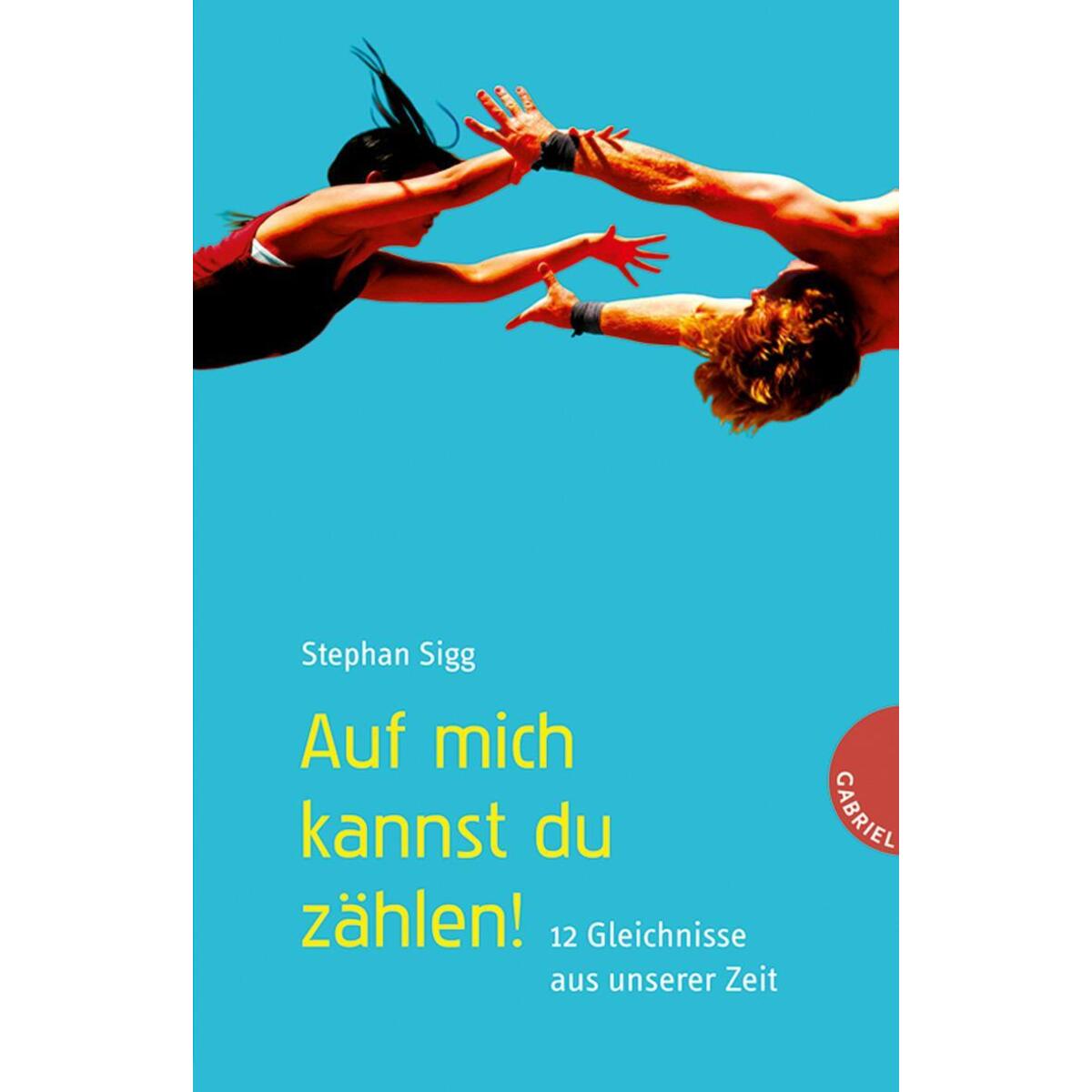 Auf mich kannst du zählen! von Gabriel Verlag
