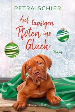 Auf tapsigen Pfoten ins Glück / Der Weihnachtshund Bd.7 von HarperCollins Hamburg / HarperCollins Taschenbuch