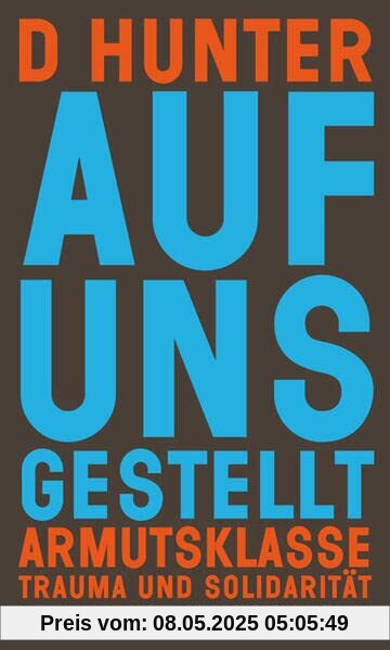 Auf uns gestellt: Armutsklasse, Trauma und Solidarität (Nautilus Flugschrift)