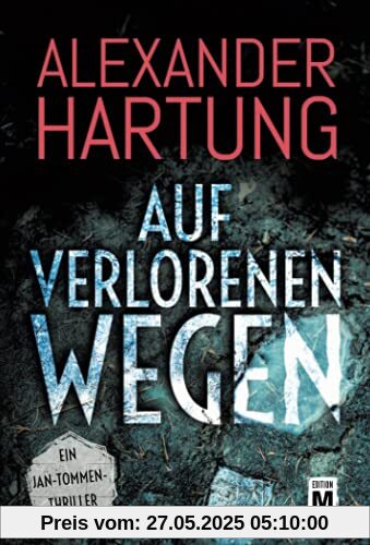 Auf verlorenen Wegen (Ein Jan-Tommen-Thriller, 8)