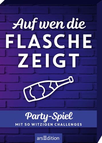 Auf wen die Flasche zeigt: Partyspiel mit 50 witzigen Challenges | Kartenbox mit superlustigen Aufgaben zum Flaschendrehen von arsEdition GmbH