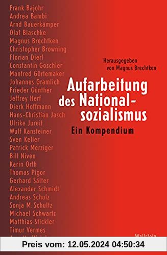 Aufarbeitung des Nationalsozialismus: Ein Kompendium