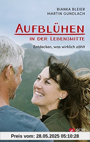 Aufblühen in der Lebensmitte: Entdecken, was wirklich zählt Aufblühen in der Lebensmitte: Entdecken, was wirklich zählt