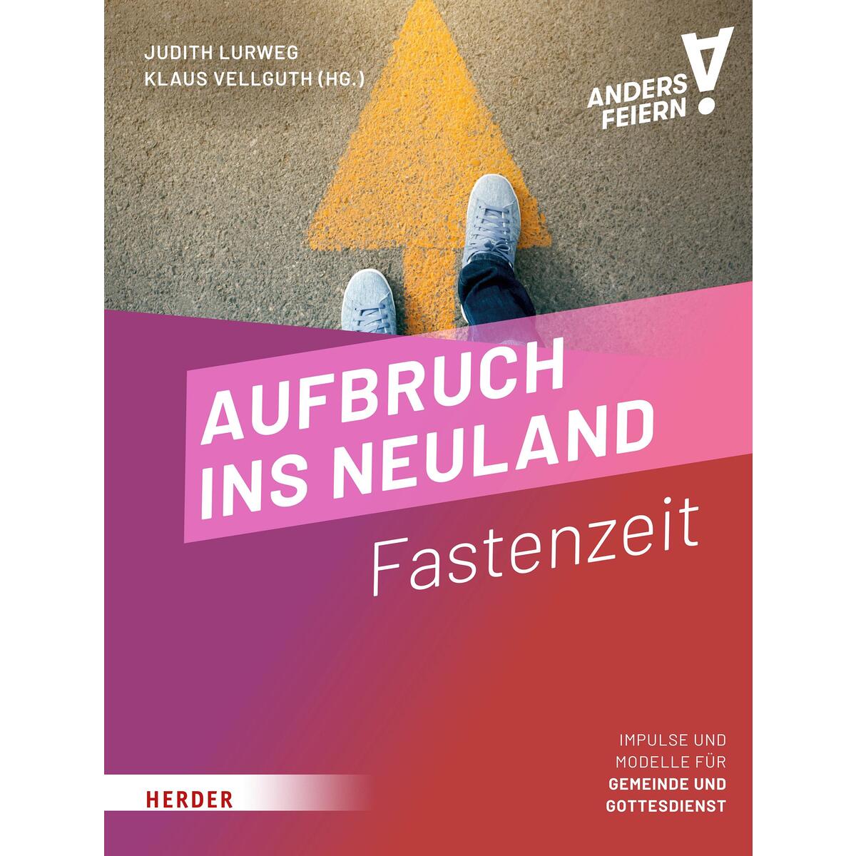 Aufbruch ins Neuland von Herder Verlag GmbH
