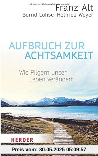 Aufbruch zur Achtsamkeit (HERDER spektrum)