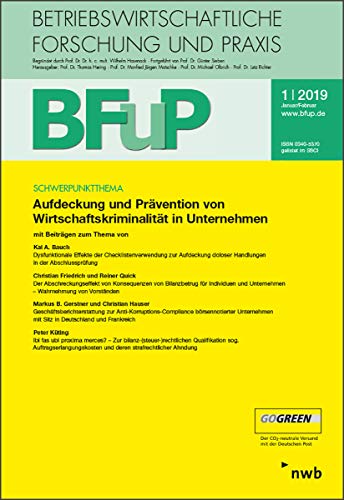 Aufdeckung und Prävention von Wirtschaftskriminalität in Unternehmen: BFuP 1/2019 von NWB Verlag