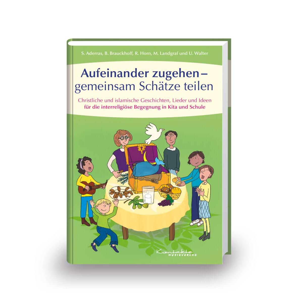 Aufeinander zugehen - gemeinsam Schätze teilen Aufeinander zugehen - gemeinsam Schätze teilen von Kontakte Musikverlag